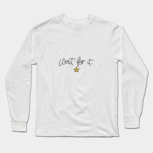 Hamilton - Wait For It Long Sleeve T-Shirt